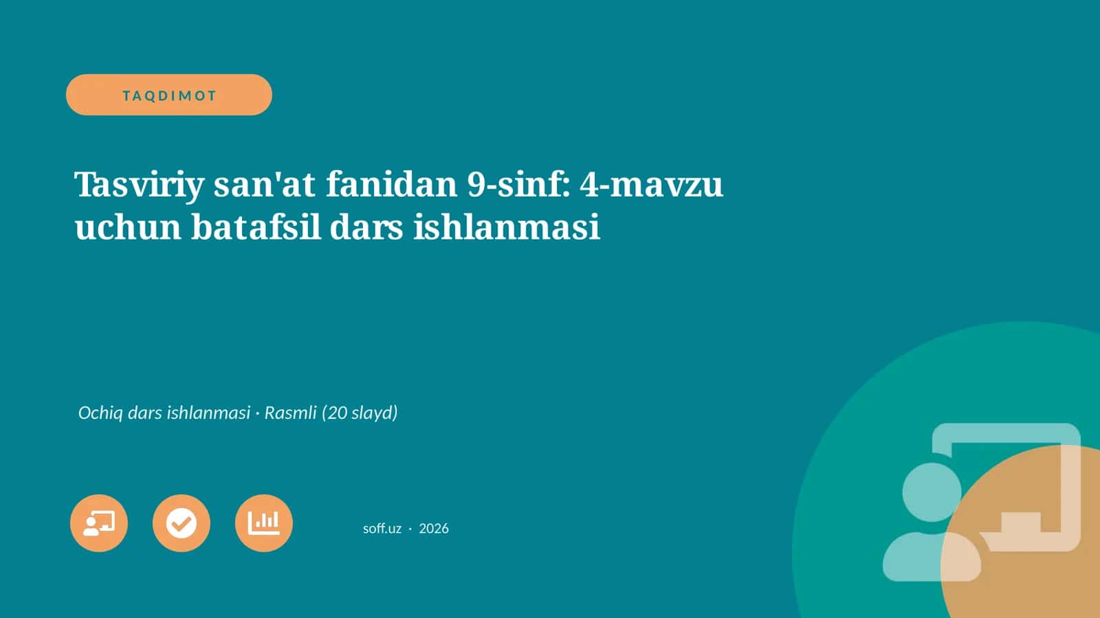 Tasviriy san'at fanidan 9-sinf: 4-mavzu uchun batafsil dars ishlanmasi