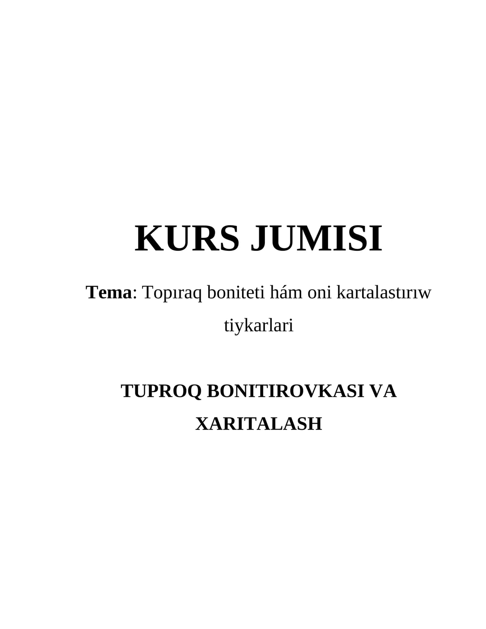 Topıraq boniteti hám oni kartalastırıw tiykarlari kurs ishi