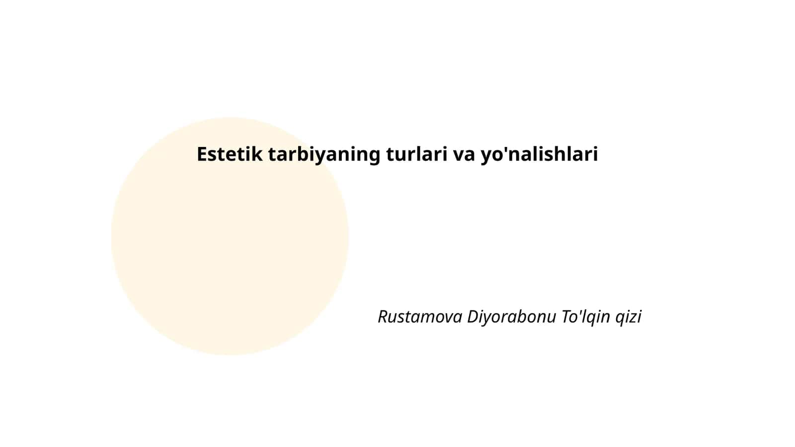 Estetik tarbiyaning turlari va yo'nalishlari