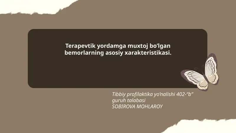 Terapevtik yordamga muxtoj bo’lgan bemorlarning asosiy xarakteristikasi
