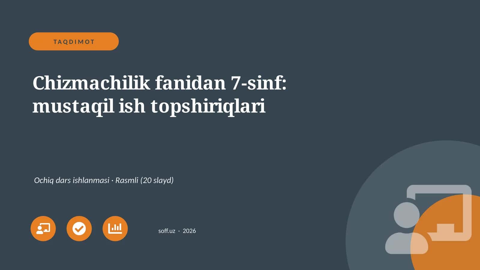 Chizmachilik fanidan 7-sinf: mustaqil ish topshiriqlari