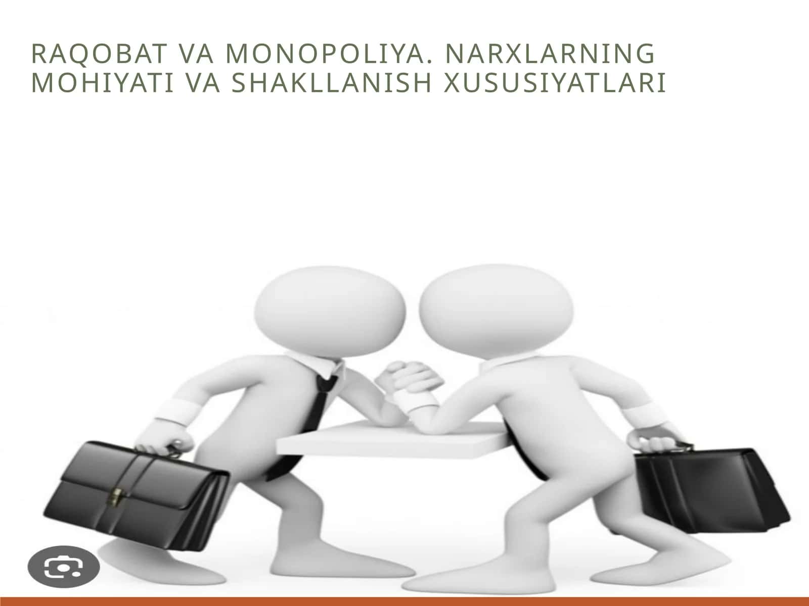 Raqobat va monopoliya. Narxlarning mohiyati va shakllanish xususiyatlari