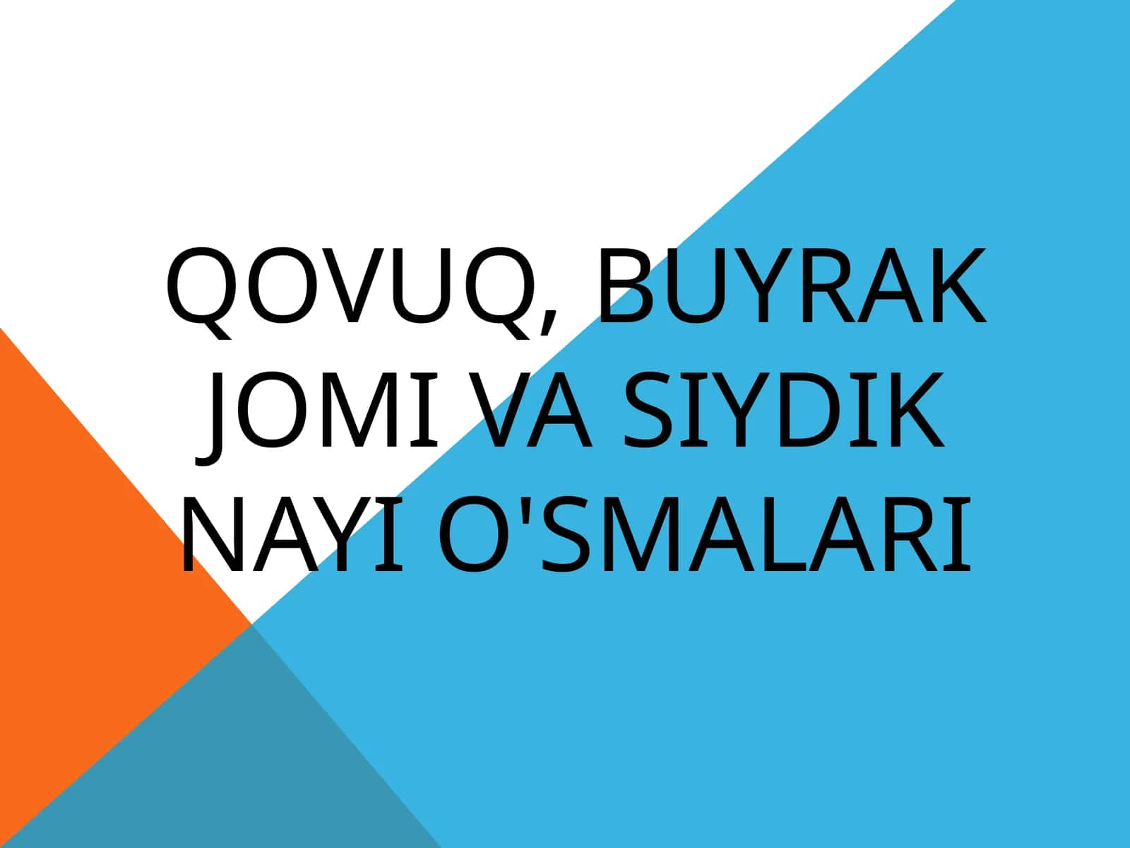 Qovuq, buyrak jomi va siydik nayi o'smalari