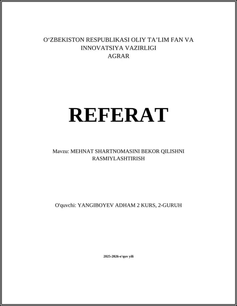 MEHNAT SHARTNOMASINI BEKOR QILISHNI RASMIYLASHTIRISH