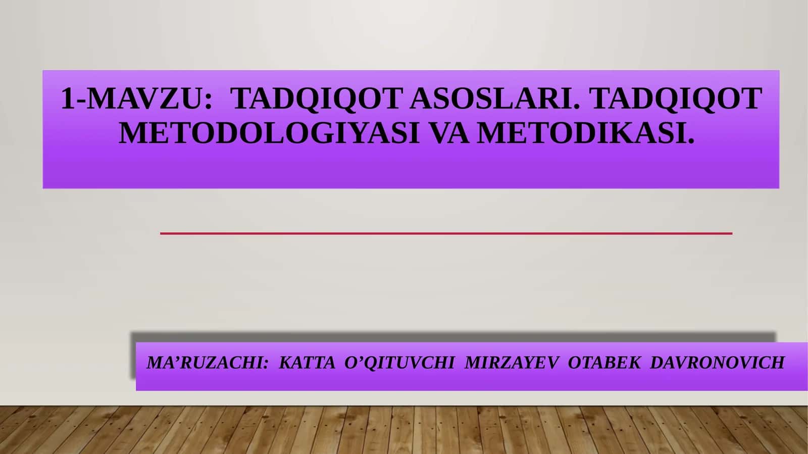 Tadqiqotasoslari.Tadqiqotmetodologiyasivametodikasi