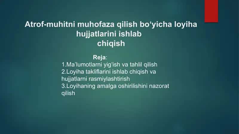 Atrof-muhitni muhofaza qilish bo‘yicha loyiha hujjatlarini ishlabchiqish