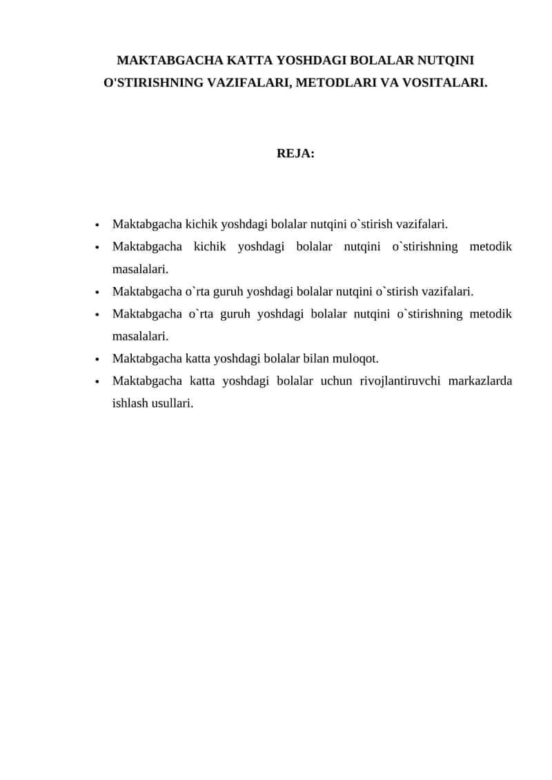 MAKTABGACHA KATTA YOSHDAGI BOLALAR NUTQINI O'STIRISHNING VAZIFALARI, METODLARI VA VOSITALARI.