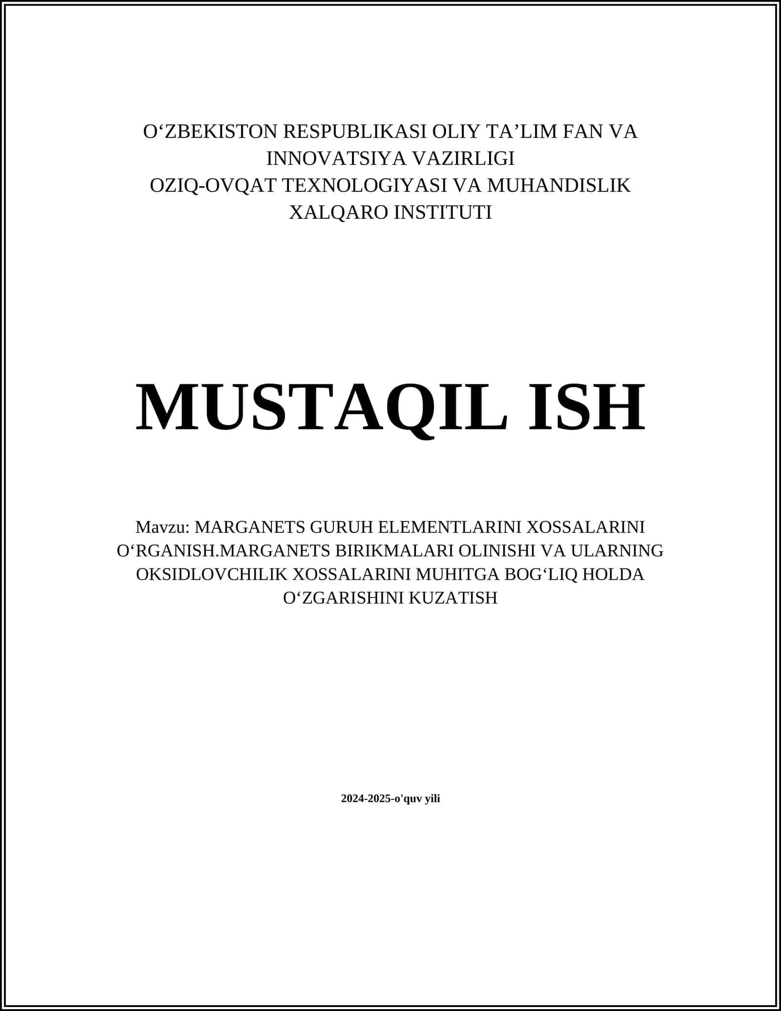 O‘ZBEKISTON RESPUBLIKASI OLIY TA’LIM FAN VA INNOVATSIYA VAZIRLIGI OZIQ-OVQAT TEXNOLOGIYASI VA MUHANDISLIK XALQARO INSTITUTI MUSTAQIL ISH