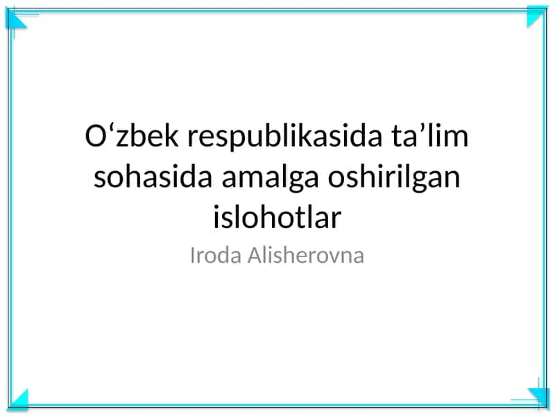 Ta'lim sohasidagi islohotlar