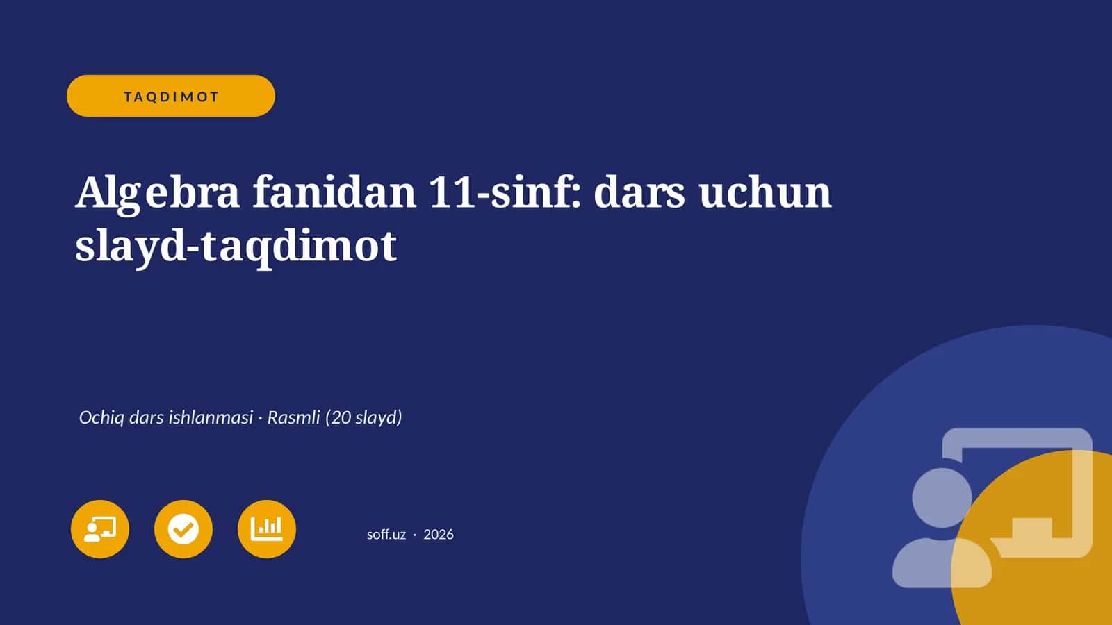Algebra fanidan 11-sinf: dars uchun slayd-taqdimot