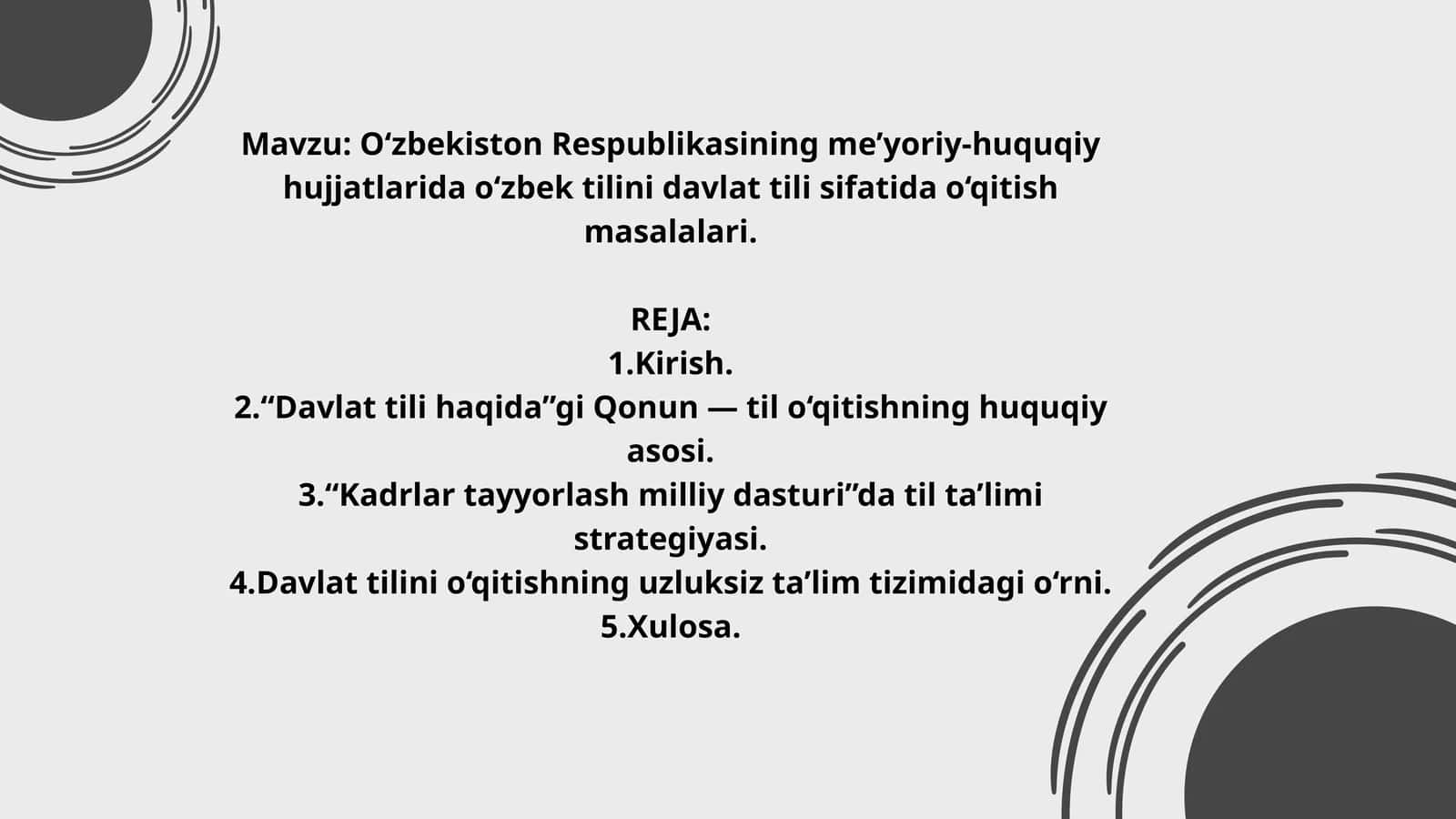 O‘zbekiston Respublikasining me’yoriy-huquqiy hujjatlarida o‘zbek tilini davlat tili sifatida o‘qitish masalalari