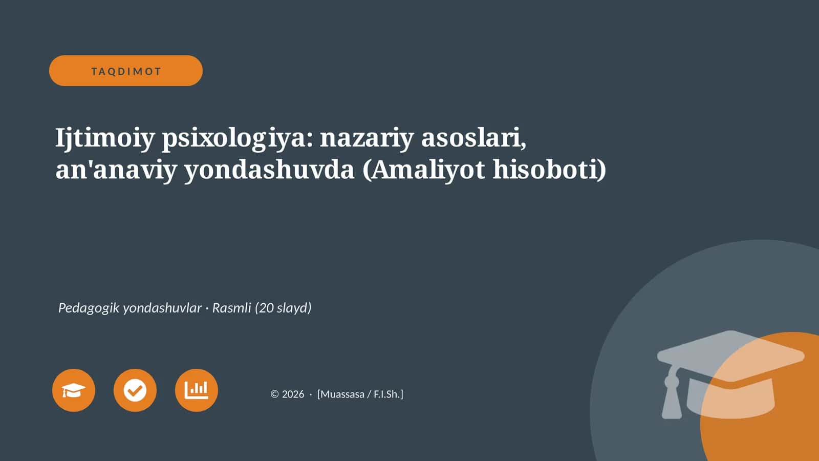 Ijtimoiy psixologiya: nazariy asoslari, an'anaviy yondashuvda (Amaliyot hisoboti)
