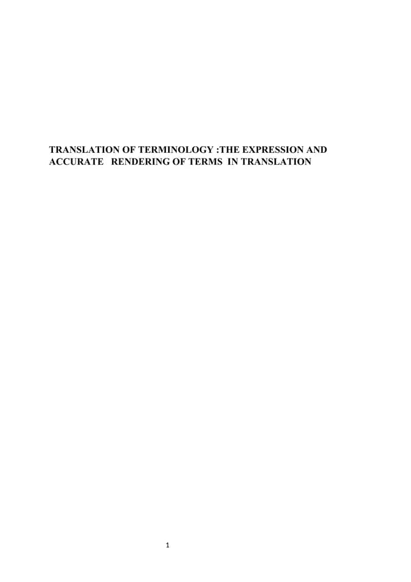 TRANSLATION OF TERMINOLOGY, THE EXPRESSION AND ACCURATE RENDERING OF TERMS IN TRANSLATION