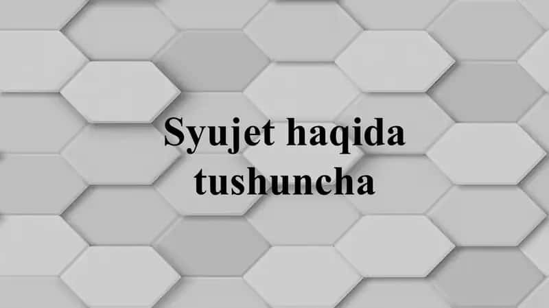 Syujet haqida