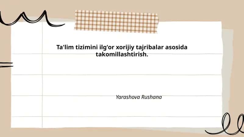 Ta'lim tizimini ilgʻor xorijiy tajribalar asosida takomillashtirish