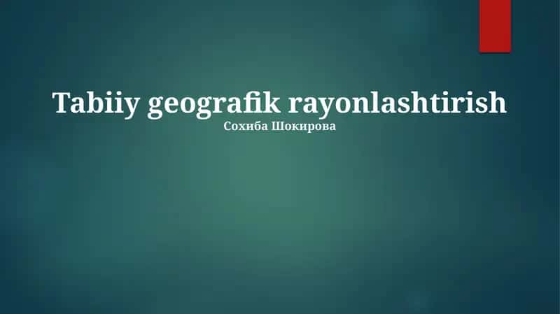 Tabiiy geografik rayonlashtirish