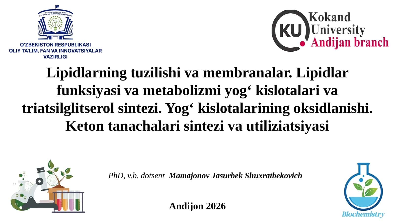 Lipidlarning tuzilishi va membranalar. Lipidlar funksiyasi va metabolizmi yog‘ kislotalari va triatsilglitserol sintezi. Yog‘ kislotalarining oksidlanishi. Keton tanachalari sintezi va utilizatsiyasi