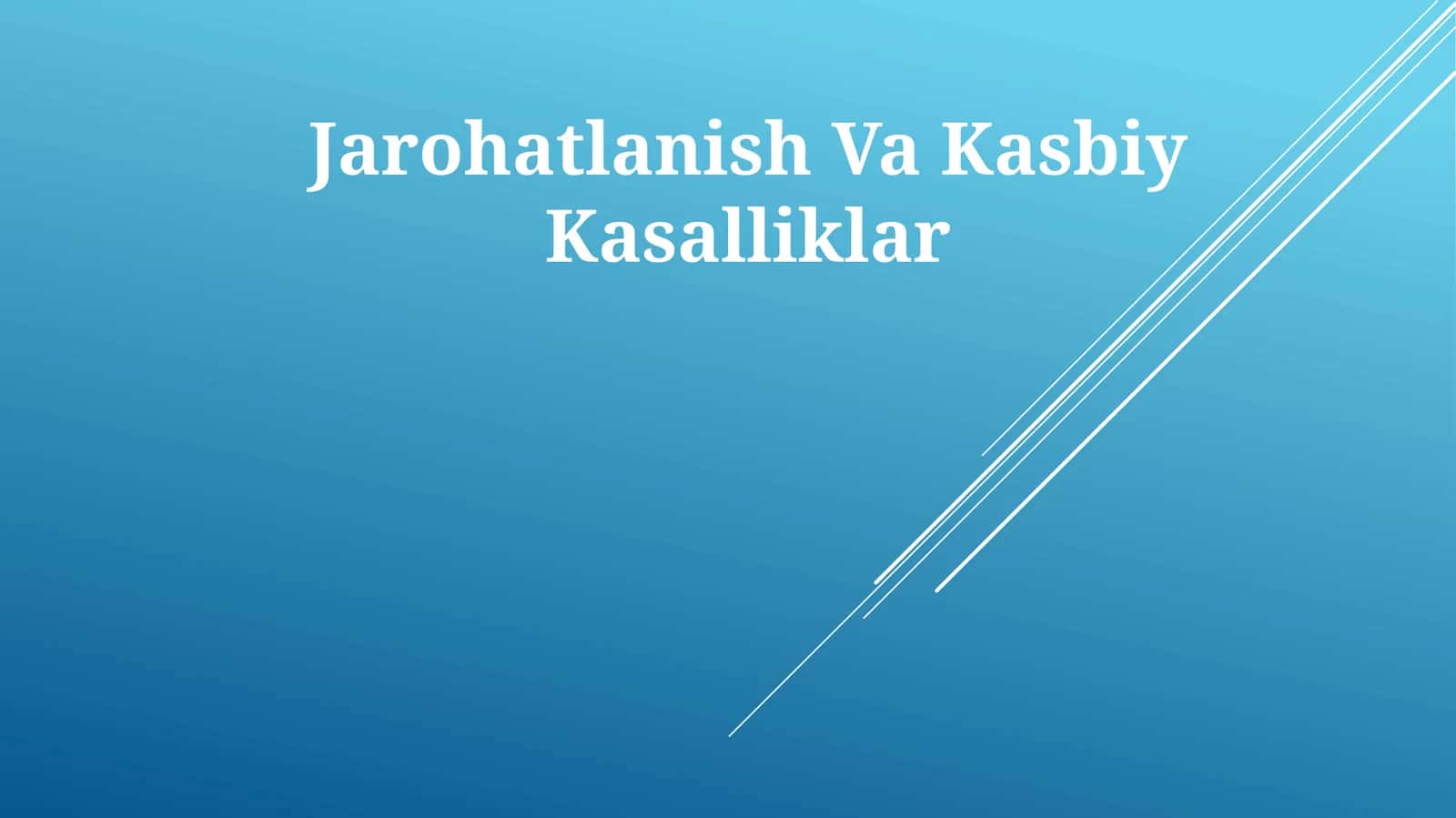 Jarohatlanish Va Kasbiy Kasalliklar