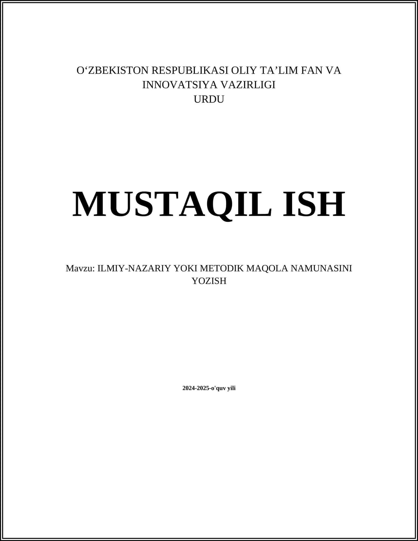 MUSTAQIL ISH Mavzu: ILMIY-NAZARIY YOKI METODIK MAQOLA NAMUNASINI YOZISH