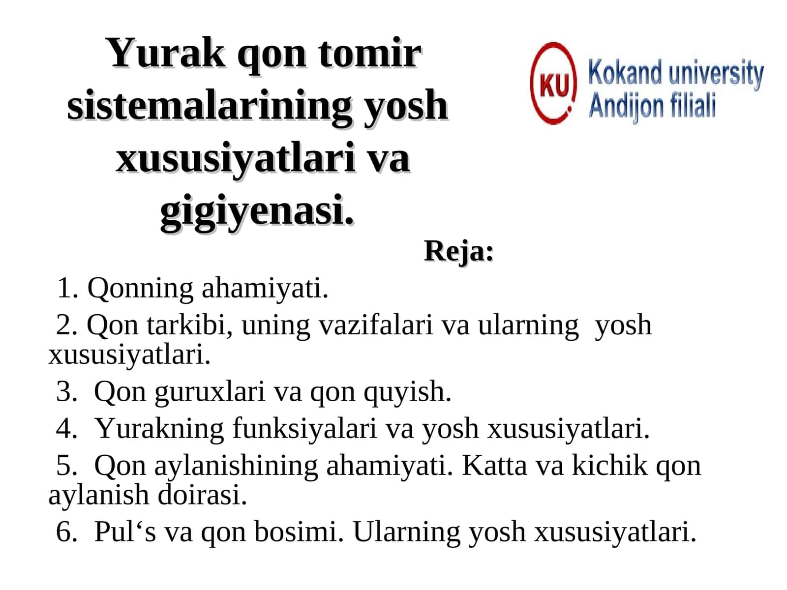Yurak qon tomir sistemalarining yosh xususiyatlari va gigiyenasi