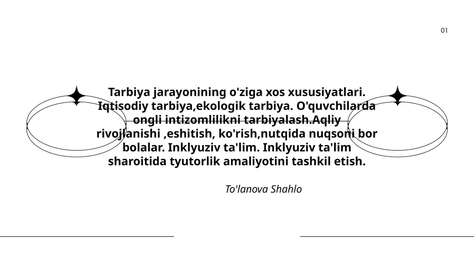 Tarbiya jarayonining o'ziga xos xususiyatlari