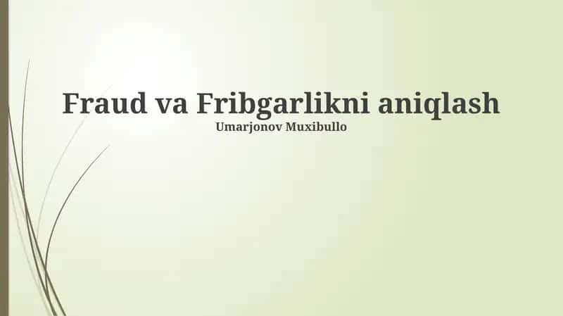 Firibgarlik va Fribgarlikni aniqlash