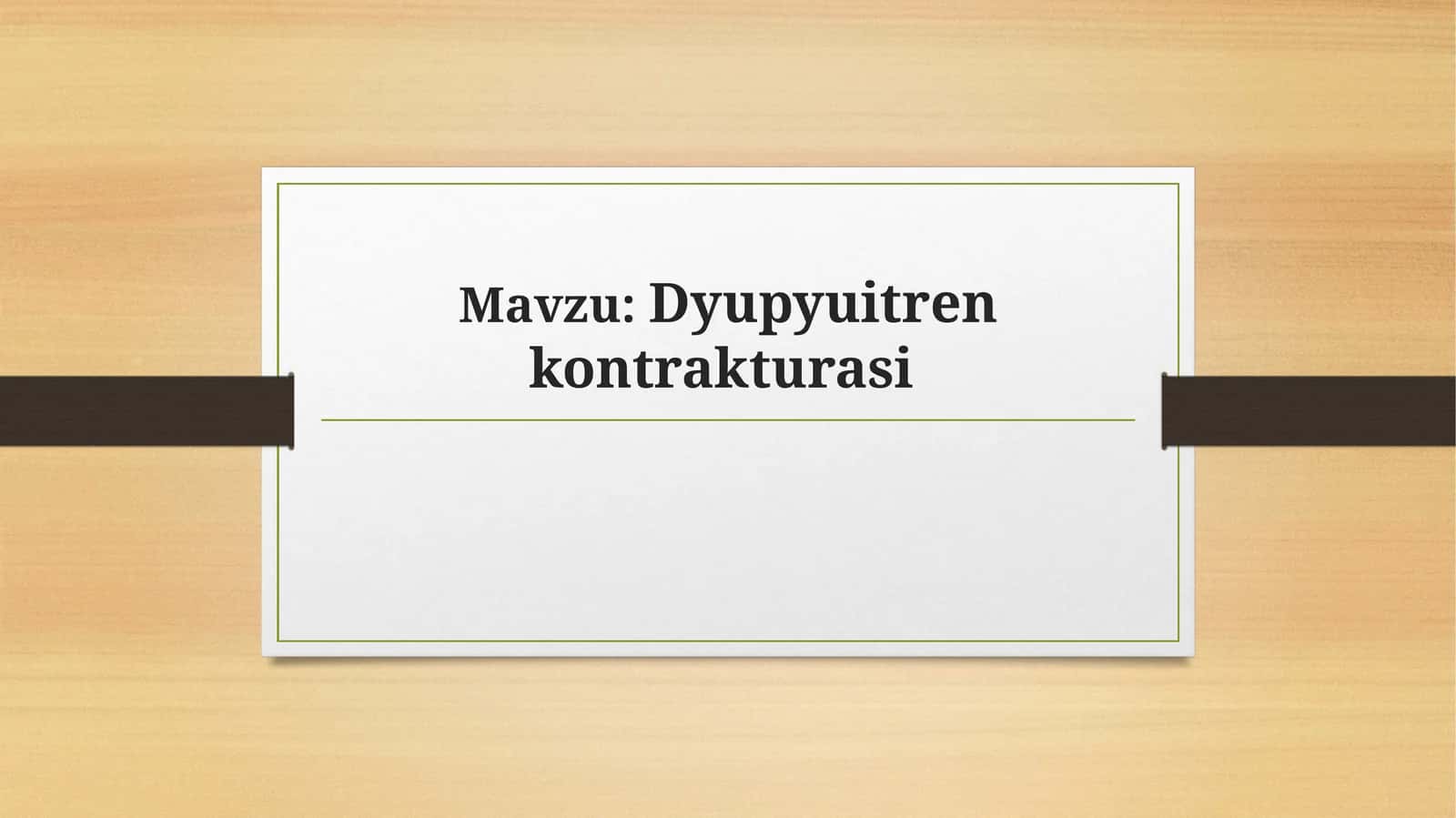 Dyupyuitren kontrakturasi