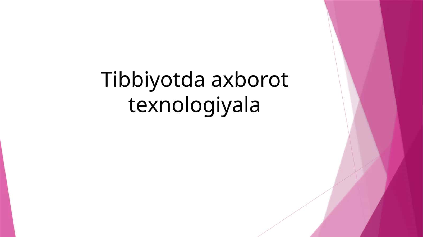 Tibbiyotda axborot texnologiyalari