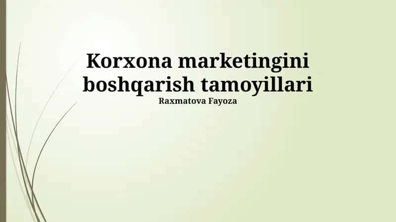 Korxona marketingini boshqarish tamoyillari