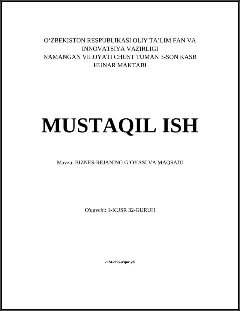 BIZNES-REJANING G’OYASI VA MAQSADI