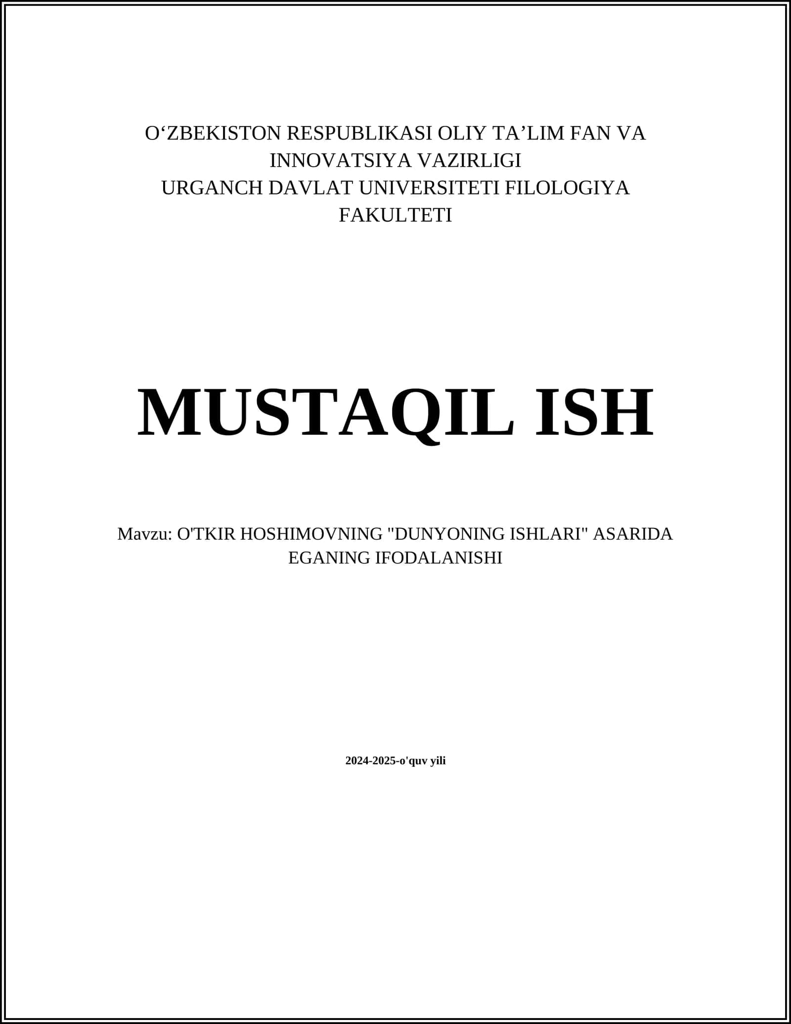 O'TKIR HOSHIMOVNING "DUNYONING ISHLARI" ASARIDA EGANING IFODALANISHI