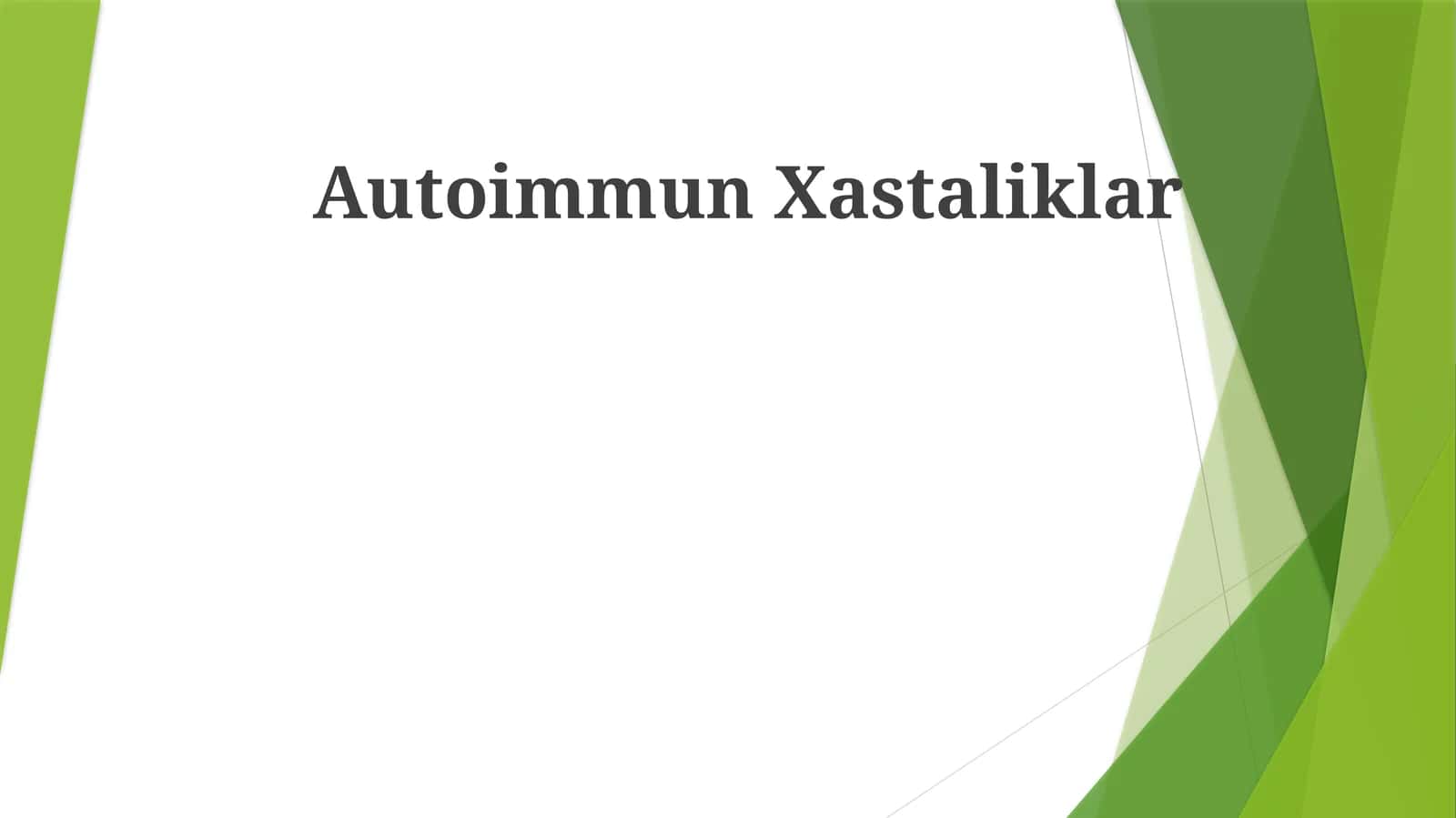 Autoimmun Xastaliklar