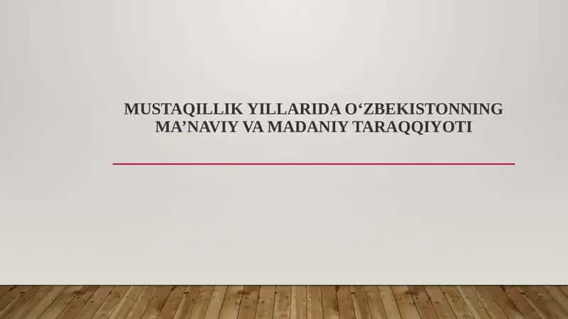 O‘zbekistonning ma’naviy va madaniy taraqqiyoti