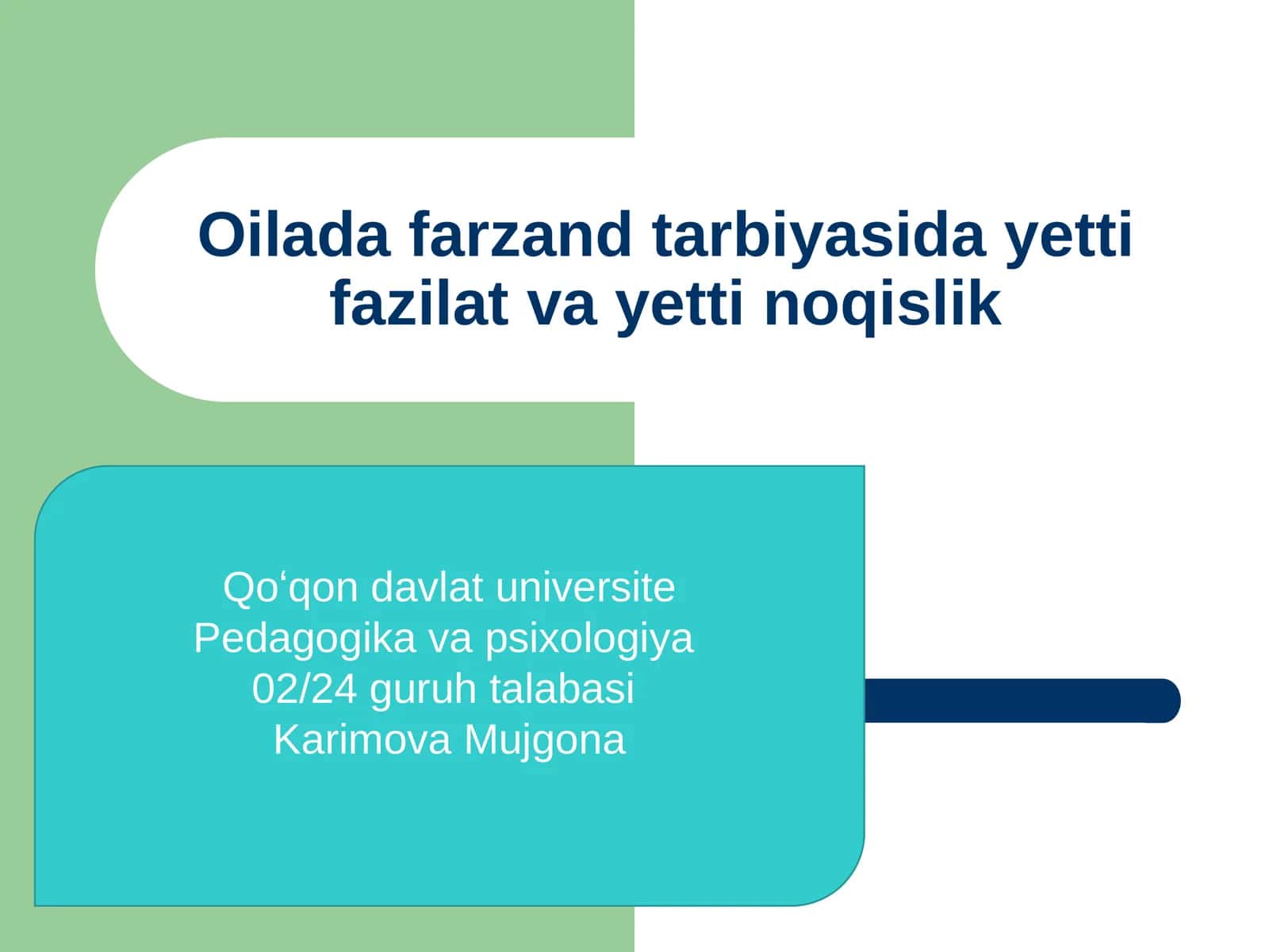 Yettifazilat va yettinoqislik oilada farzand tarbiyasi