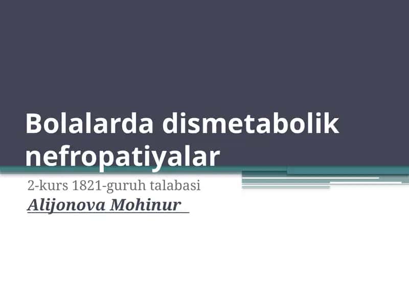 Bolalardadismetaboliknefropatiyalar