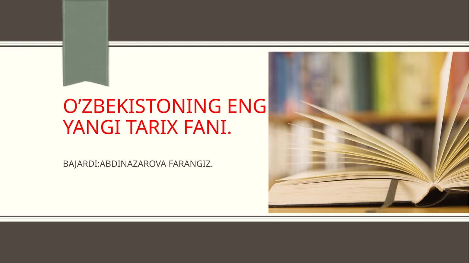 O’zbekistoning eng yangi tarix fani