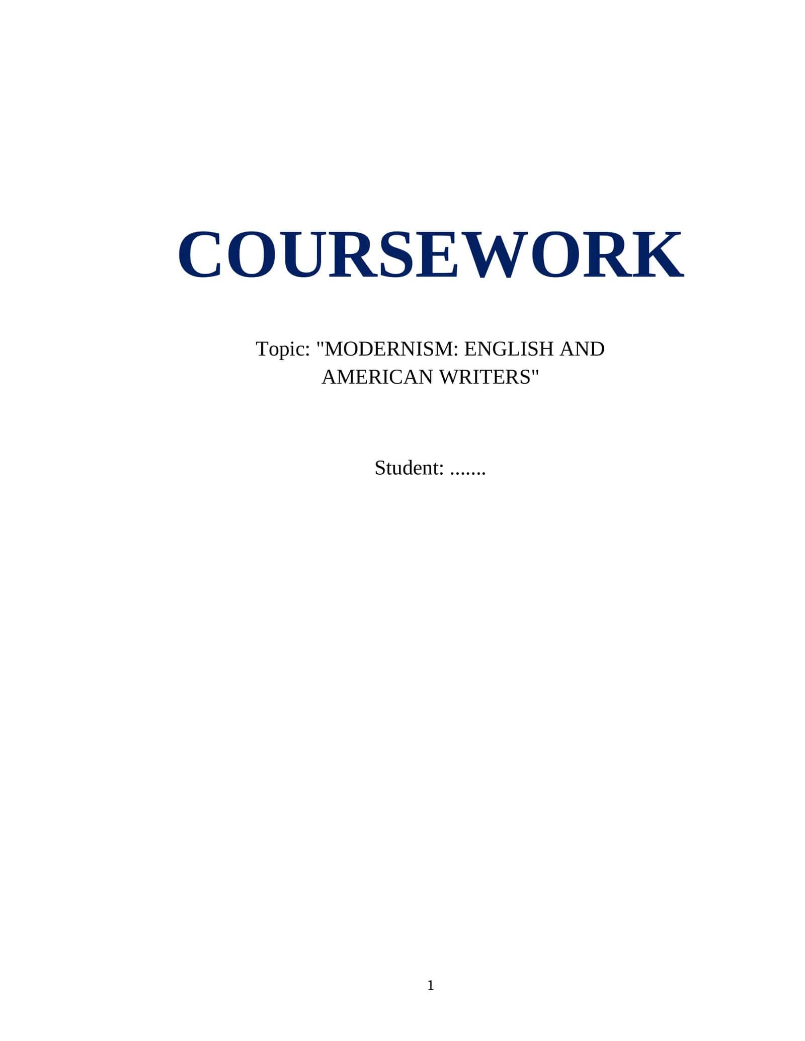 MODERNISM: ENGLISH AND AMERICAN WRITERS