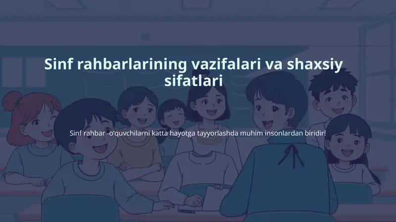 Sinfrahbarlariningvazifalarivashaxsiysifatlari
