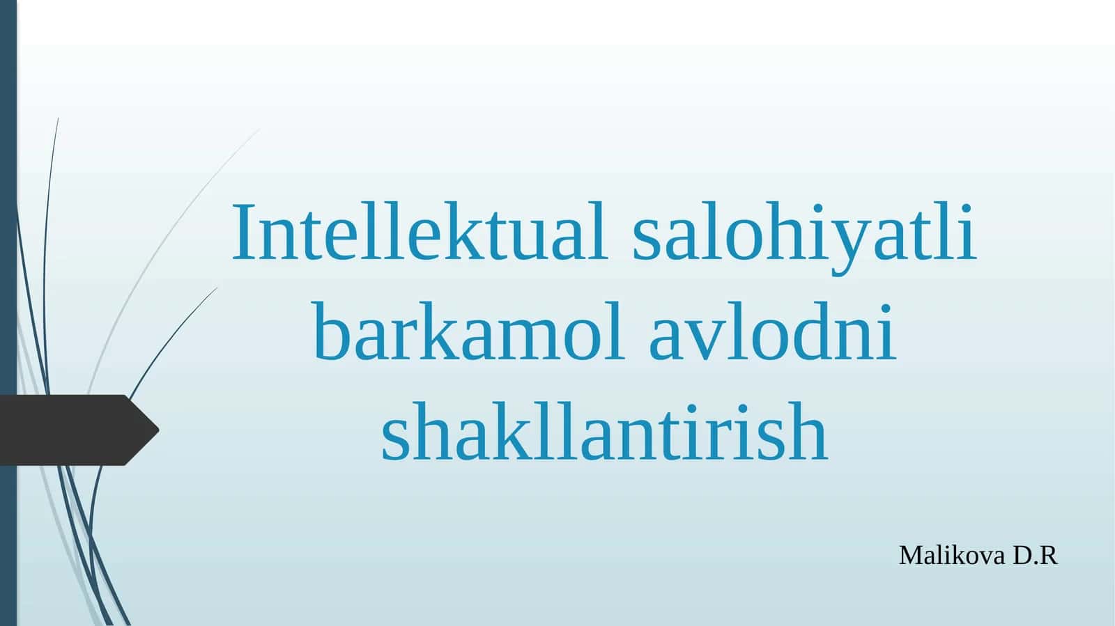 Intellektual salohiyatli barkamol avlodni shakllantirish