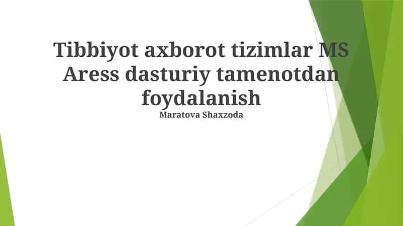 MS Aress Tibbiyot axborot tizimlar
