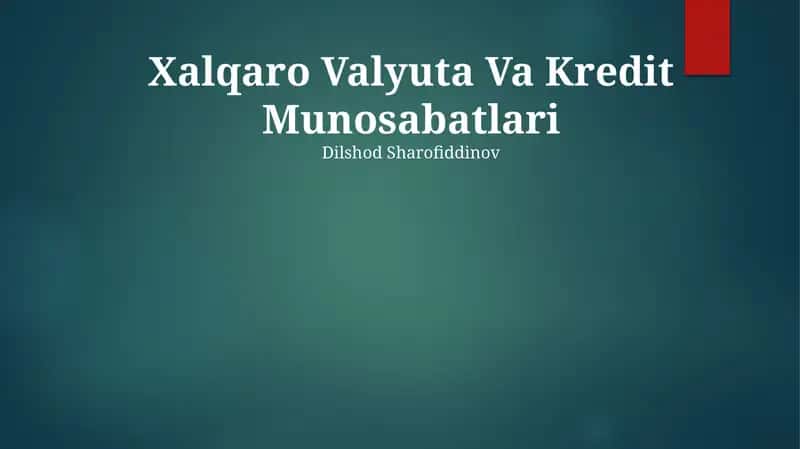 Xalqaro Valyuta Va Kredit Munosabatlari
