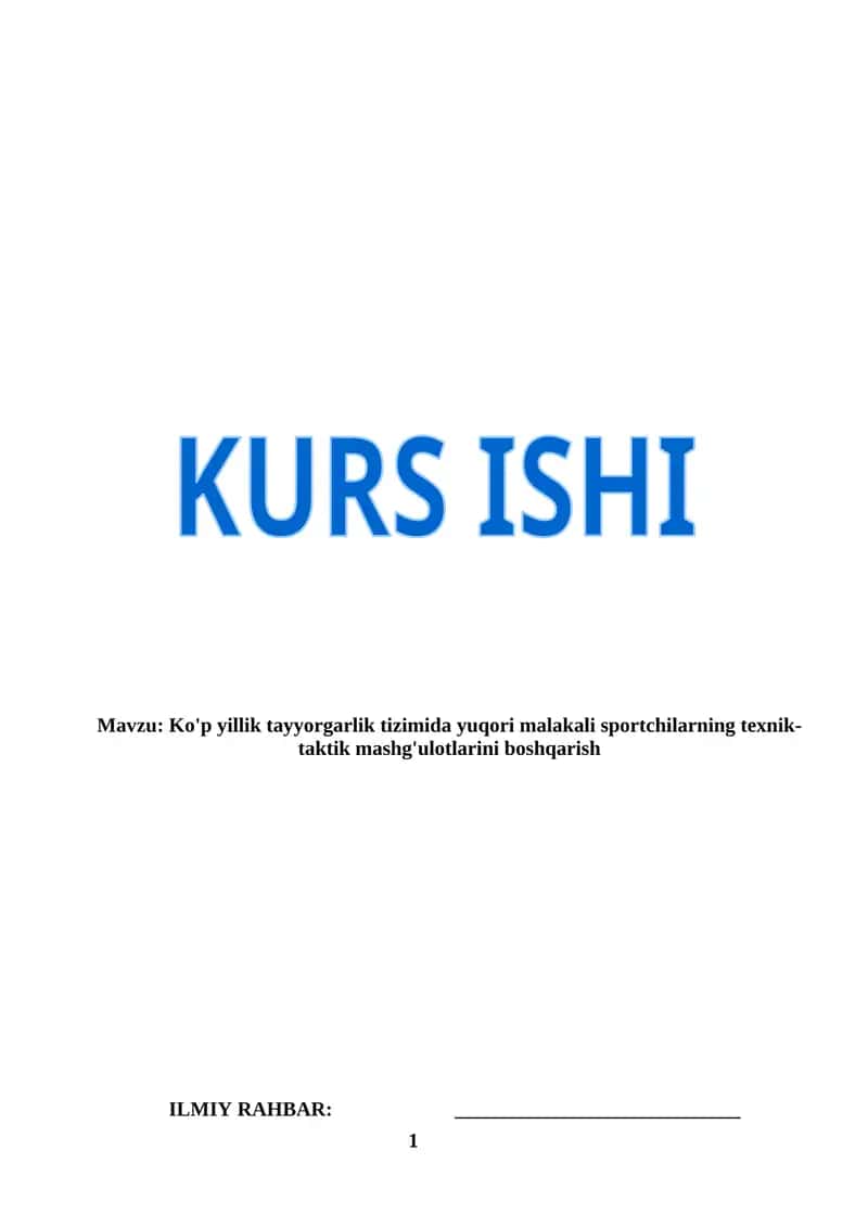 Ko'p yillik tayyorgarlik tizimida yuqori malakali sportchilarning texnik-taktik mashg'ulotlarini boshqarish (KURS ISHI)