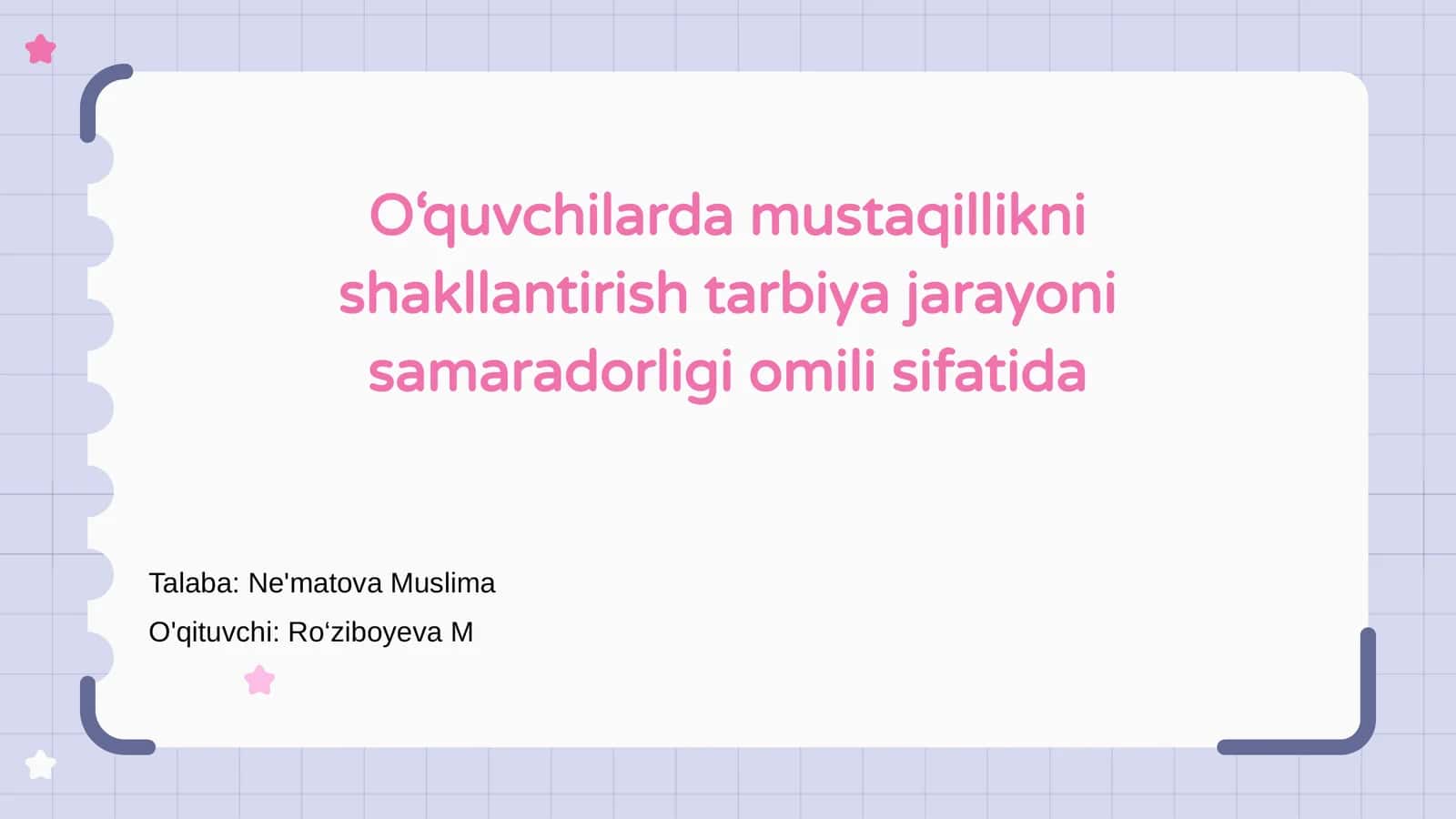 Mustaqillikni shakllantirish tarbiya jarayoni sifatida