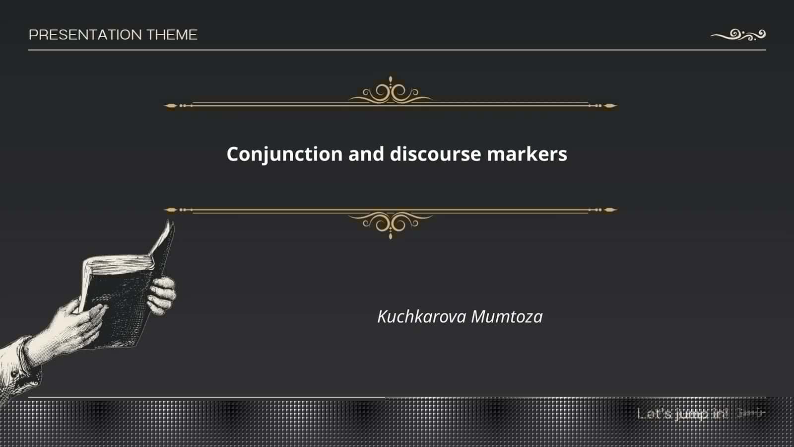 Conjunction and Discourse Markers