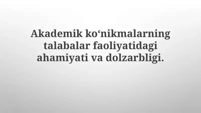 Akademik ko'nikmalar: Ta'rif va turlari