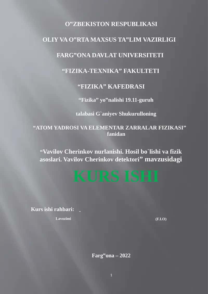 Vavilov Cherinkov nurlanishi. Hosil bo`lishi va fizik asoslari.