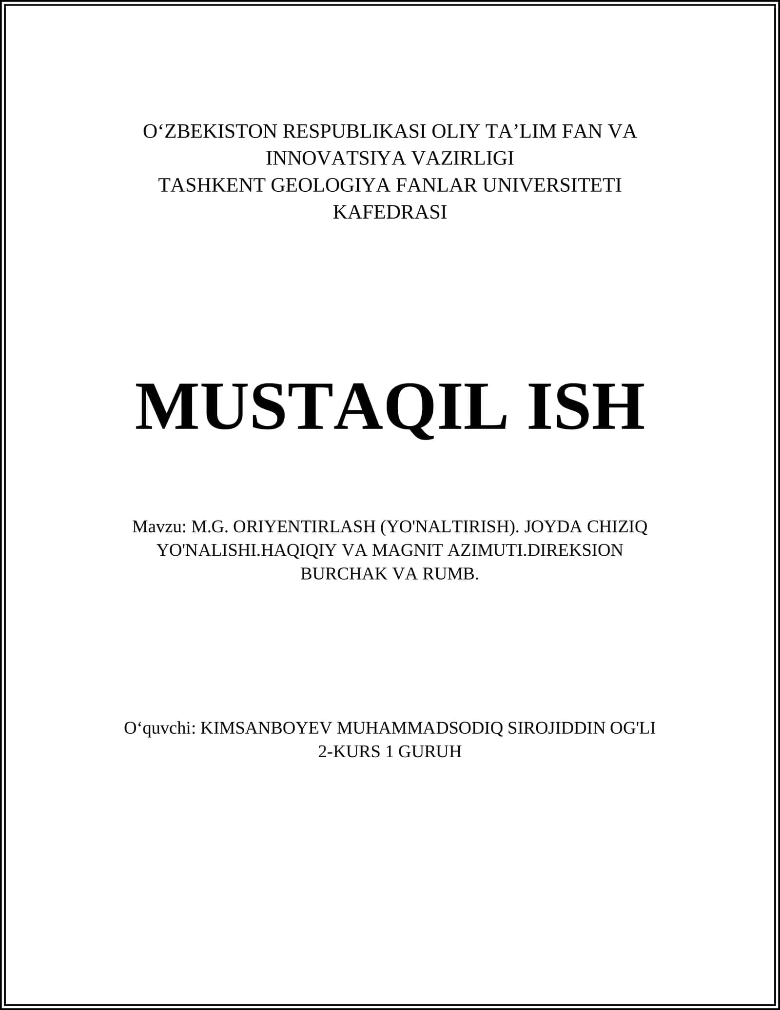 M.G. ORIYENTIRLASH (YO'NALTIRISH). JOYDA CHIZIQ YO'NALISHI.HAQIQIY VA MAGNIT AZIMUTI.DIREKSION BURCHAK VA RUMB