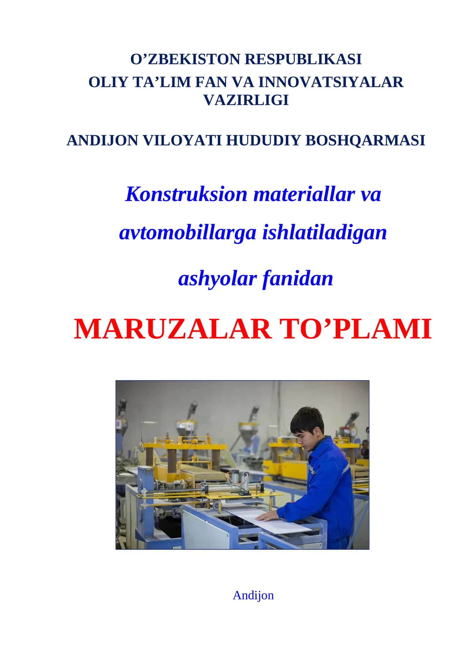 Konstruksion materiallar va avtomobillarga ishlatiladigan ashyolar fanidan