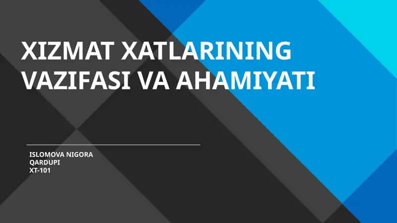 XIZMAT XATLARINING VAZIFASI VA AHAMIYATI