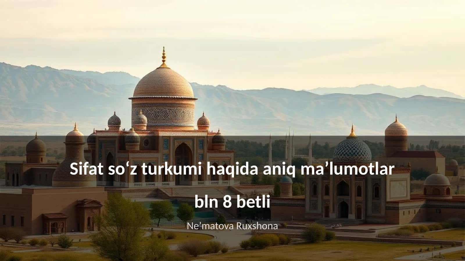 Sifat soʻz turkumi haqida aniq maʼlumotlar bln 8 betli